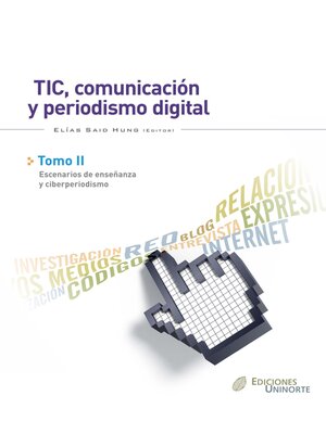 cover image of TIC, comunicación y  periodismo digital. Tomo II